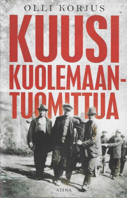 Kuusi kuolemaantuomittua