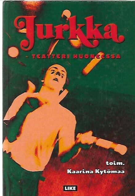 Jurkka - Teatteri huoneessa