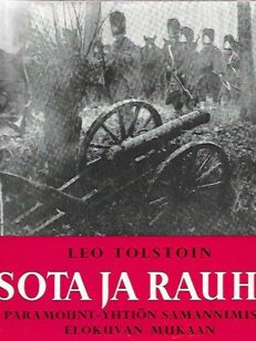 Leo Tolstoin Sota ja rauha Paramount-yhtiön samannimisen elokuvan mukaan