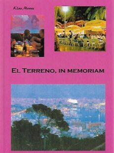 El Terreno, in memoriam