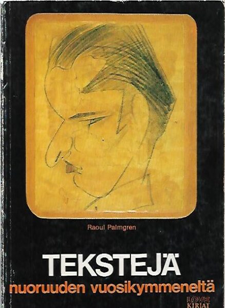 Tekstejä nuoruuden vuosikymmeneltä