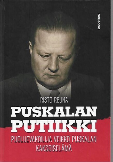 Puskalan putiikki - Puoluevakoilija Veikko Puskalan kaksoiselämä