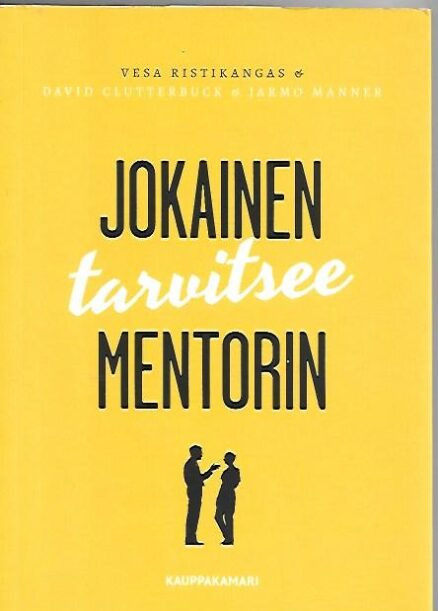 Jokainen tarvitsee mentorin