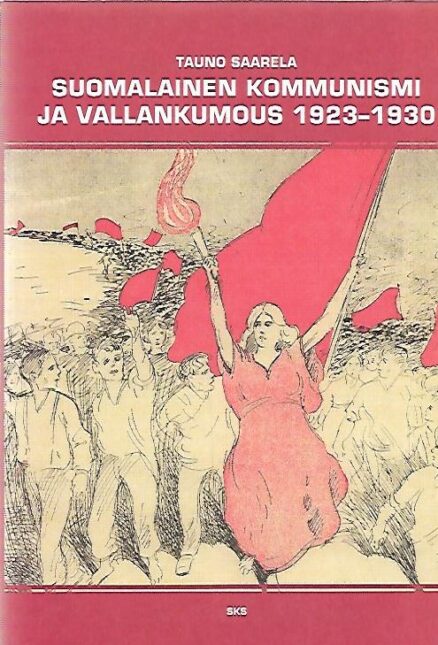 Suomalainen kommunismi ja vallankumous 1923-1930