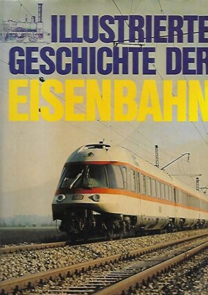 Illustrierte Geschichte der Eisenbahn