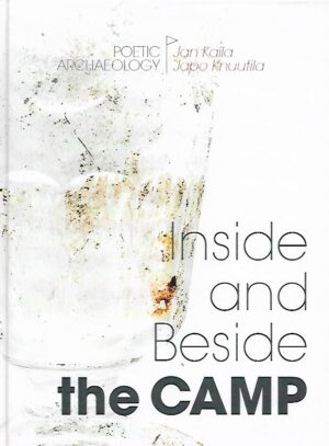 Inside and Beside the Camp - Poetic Archaeology