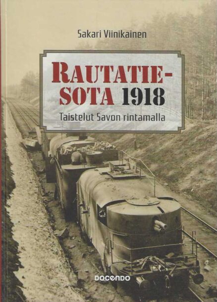 Rautatiesota 1918 Taistelut Savon rintamalla