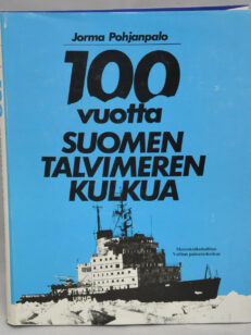 100 vuotta Suomen talvimerenkulkua