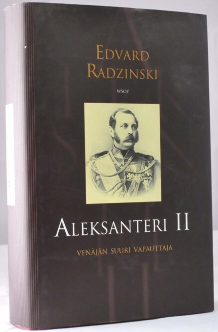 Aleksanteri II - Venäjän suuri vapauttaja