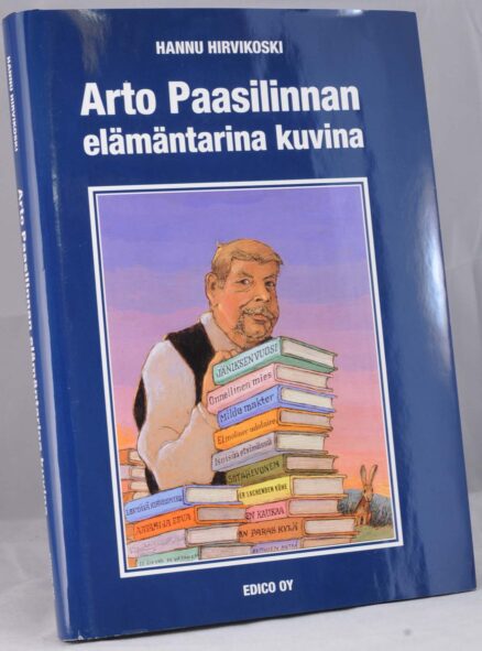 Arto Paasilinnan elämäntarina kuvina