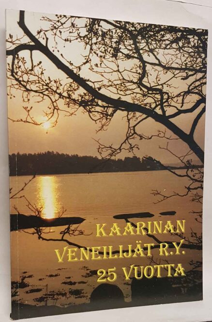 Kaarinan veneilijät r.y. 25 vuotta