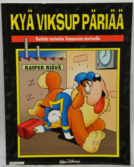 Kyä viksup päriää - Barksin tarinoita Tampereen murteella