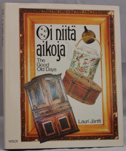 Oi niitä aikoja - The Good Old Days