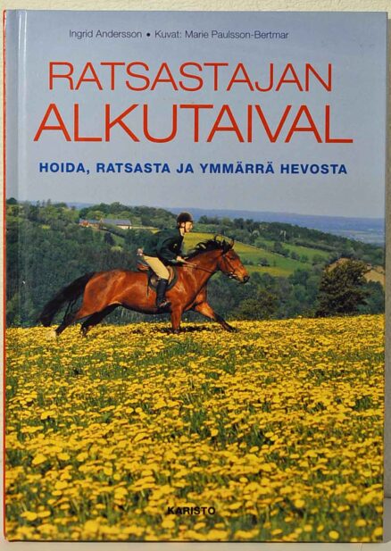 Ratsastajan alkutaival - hoida, ratsasta ja ymmärrä hevosta