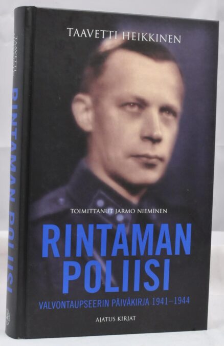 Rintaman poliisi - valvontaupseerin päiväkirja 1941-1944