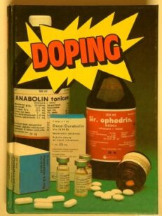 Doping - raportti lääkeaineiden väärinkäytöstä urheilussa
