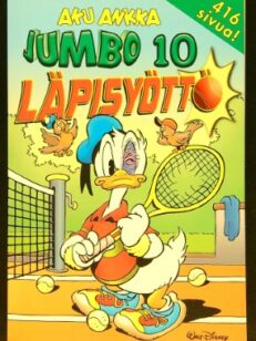 Aku Ankka Jumbo 10: Läpisyöttö