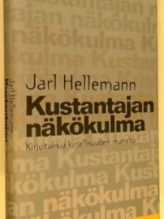 Kustantajan näkökulma - Kirjoituksia kirjallisuuden reunalta