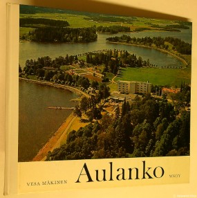 Aulanko värikuvina - Aulanko in colour