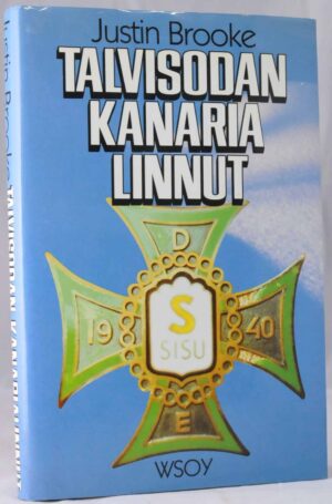 Talvisodan kanarialinnut. Brittivapaaehtoiset Suomessa 1940-41