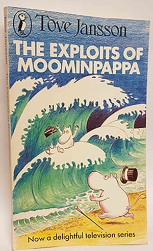The exploits of moominpappa