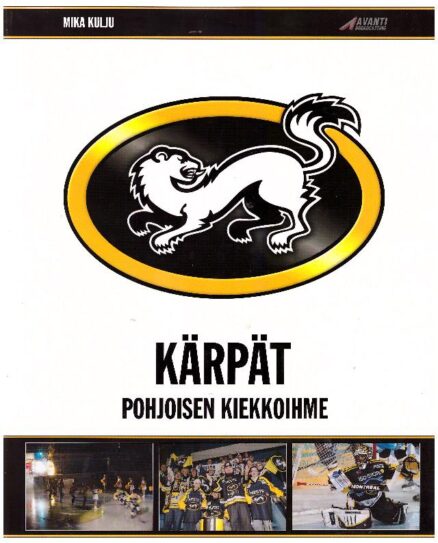 Kärpät - Pohjoisen kiekkoihme