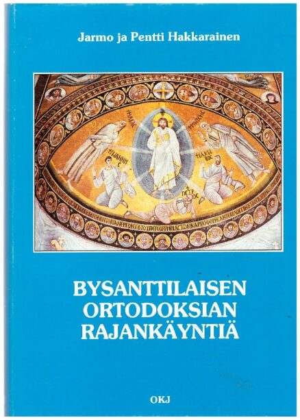 Bysanttilaisen ortodoksian rajankäyntiä