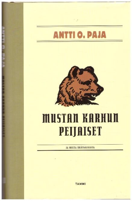 Mustan karhun peijaiset ja muita erätarinoita