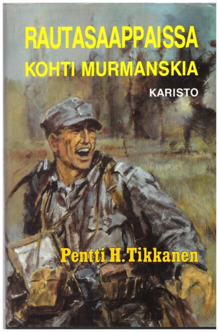 Rautasaappaissa kohti Murmanskia