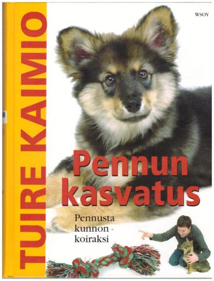 Pennun kasvatus - pennusta kunnon koiraksi