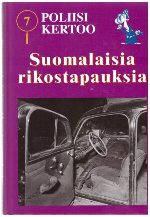 Poliisi kertoo - suomalaisia rikostapauksia VII