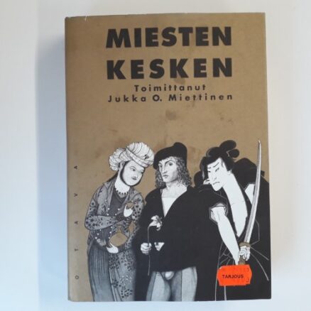 Miesten kesken - Miesten välinen rakkaus maailmankirjallisuuden valossa