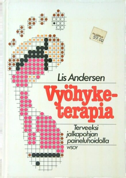 Vyöhyketerapia -Terveeksi jalkapohjan paineluhoidolla