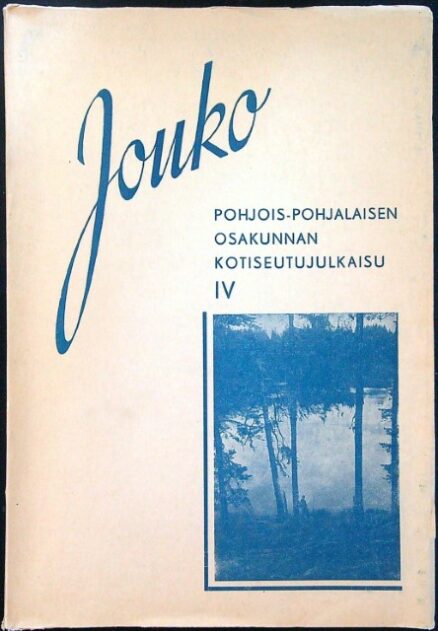 Jouko IV Pohjois-Pohjalaisen osakunnan kotiseutujulkaisu