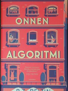 Onnen algoritmi - Miten käy kun tekoäly päättää ryhtyä amoriksi?