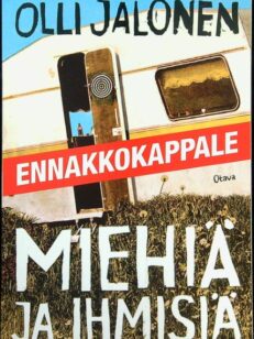 Miehiä ja ihmisiä - Ennakkokappale