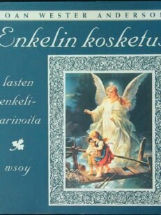 Enkelin kosketus - Lasten enkelitarinoita