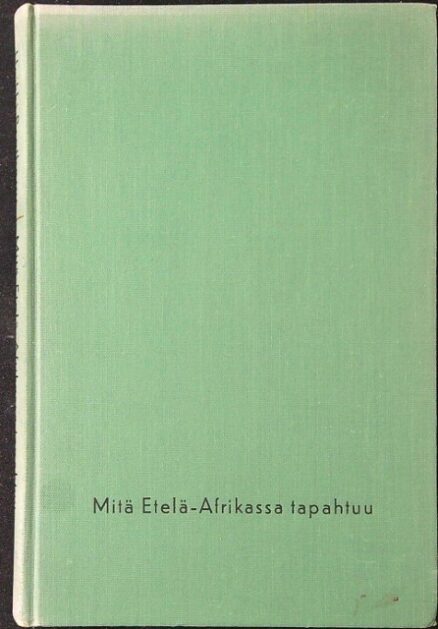 Mitä Etelä-Afrikassa tapahtuu