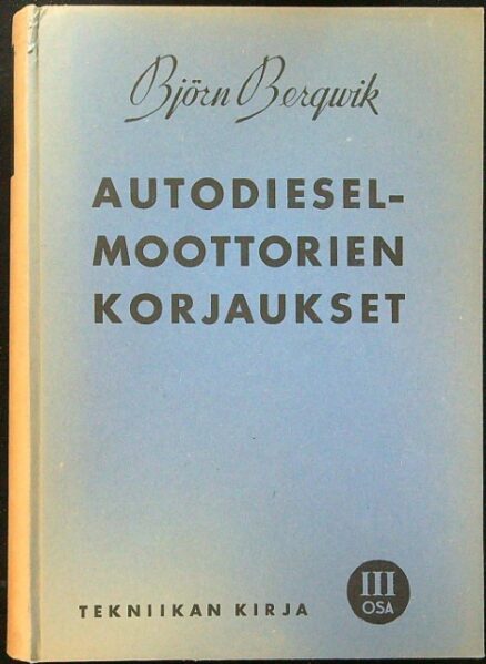 Tekniikan kirja II Autodieselmoottorien korjaukset