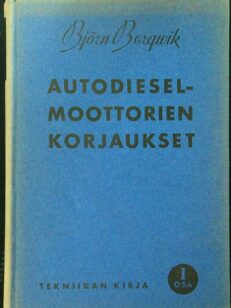 Tekniikan kirja I Autodiesel-moottorien korjaukset