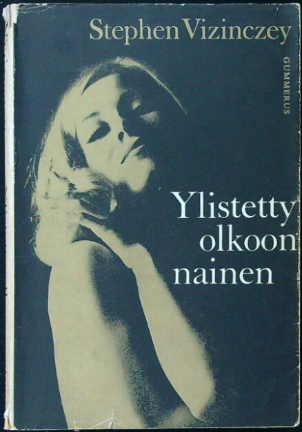 Ylistetty olkoon nainen