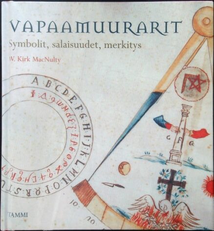 Vapaamuurarit - Symbolit, salaisuudet, merkitys