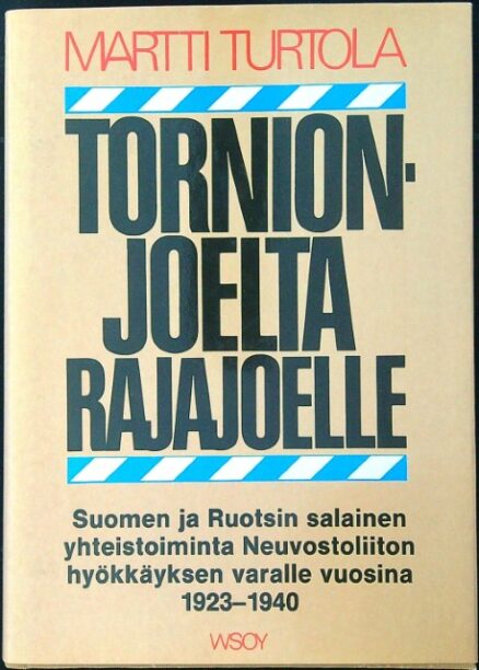 Tornionjoelta Rajajoelle