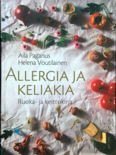 Allergia ja keliakia - Ruoka- ja keittokirja