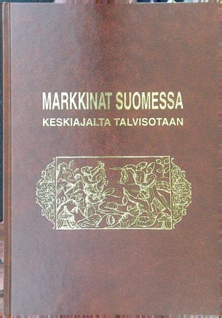 Markkinat Suomessa keskiajalta talvisotaan