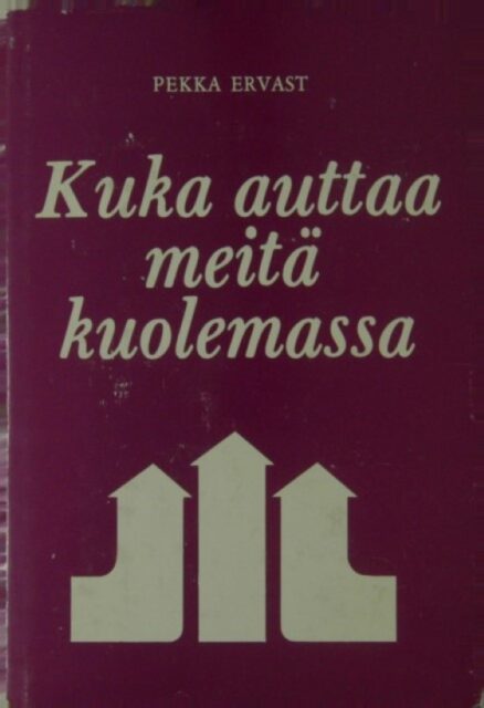 Kuka auttaa meitä kuolemassa?