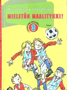 Mieletön maalitykki! - Meidän oma futisjengi 3