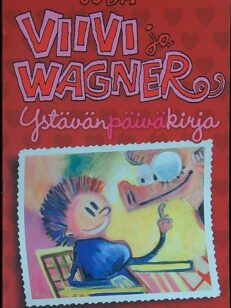 Viivi ja Wagner - Ystävänpäiväkirja