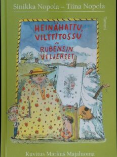 Heinähattu, Vilttitossu ja Rubensin veljekset