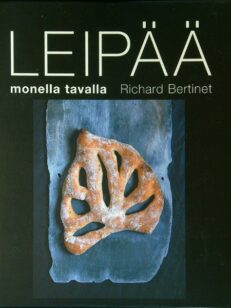 Leipää monella tavalla